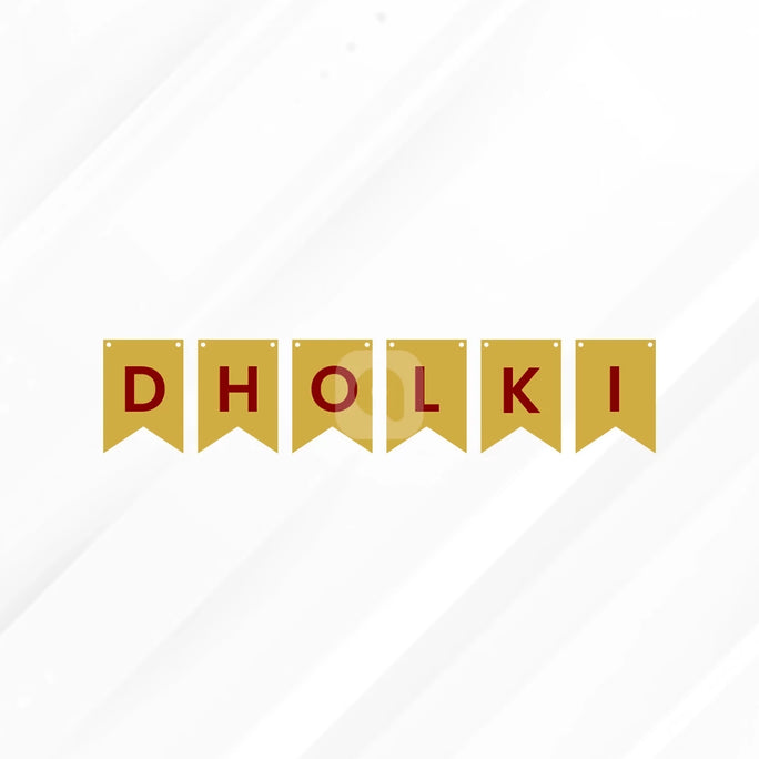 Dholki Letter Bunting Banner Decoration Set