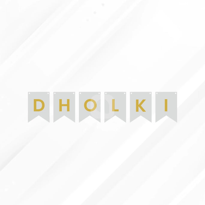 Dholki Letter Bunting Banner Decoration Set