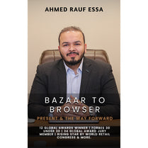 Bazaar To Browser - Present And The Way Forward by Ahmed Rauf Essa